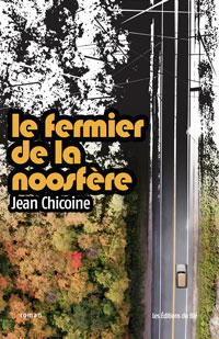 le fermier de la noosfere de Jean Chicoine