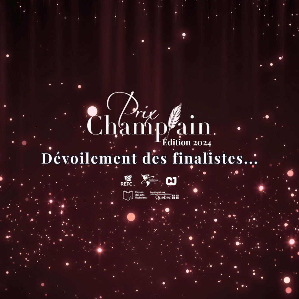 Les finalistes de la 65e édition du  Prix Champlain sont dévoilés !