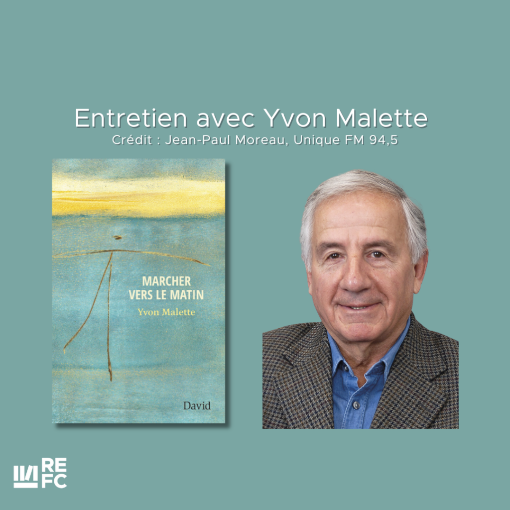 Entretien avec Yvon Malette