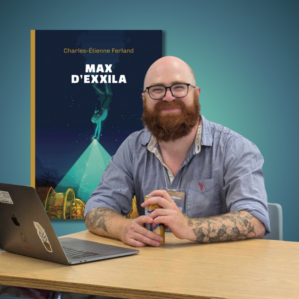 Questions et réponses avec Charles-Étienne Ferland, auteur de Max d’Exxila