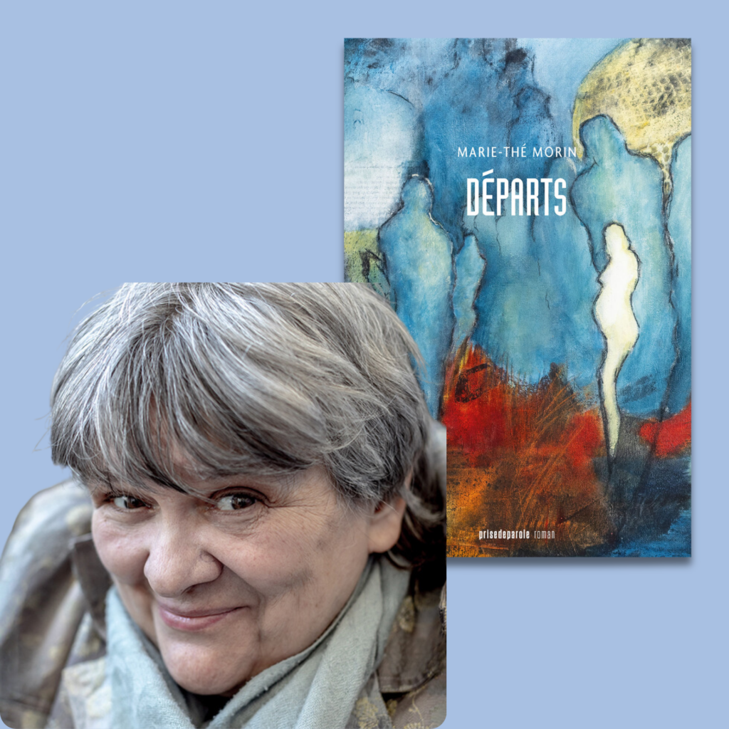 Chronique lecture avec Chloé Matthews : Départs de Marie-Thé Morin