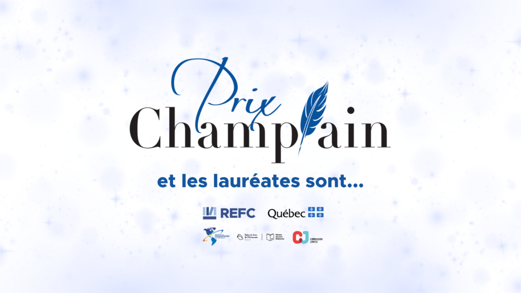 Les lauréates du Prix Champlain sont…