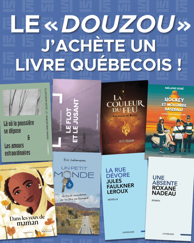Le DOUZOU, j’achète un livre québécois !