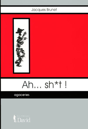 Ah.Sh*t ! (Épuisé)