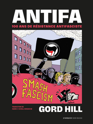 Antifa : 100 ans de résistance antifasciste