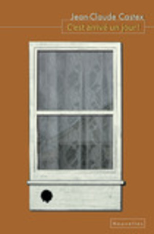 C'est arrivé un jour !