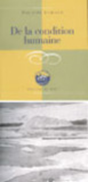 De la condition humaine