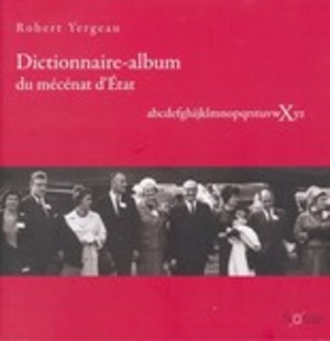 Dictionnaire-album du mécénat d'état