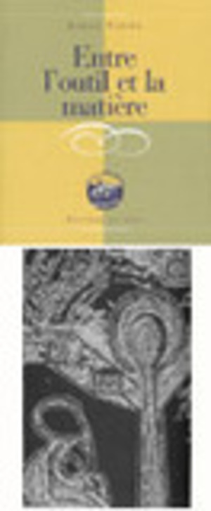 Entre l'outil et la matière