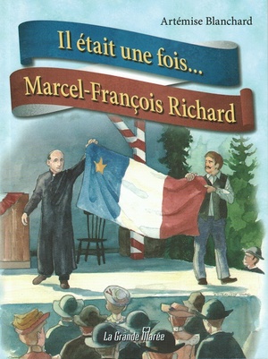 Il était une fois... Marcel-François Richard