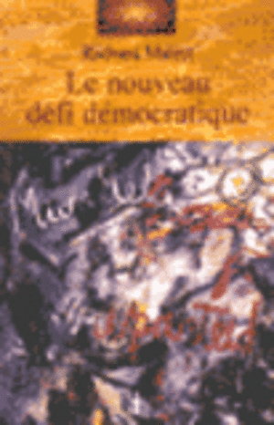 Le nouveau défi démocratique
