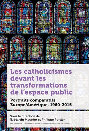 Les catholicismes devant les transformations de l’espace public