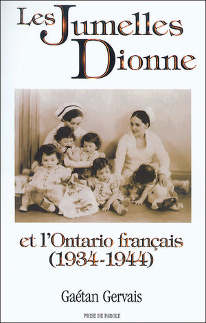 Les jumelles Dionne et l'Ontario français (1934-1944)