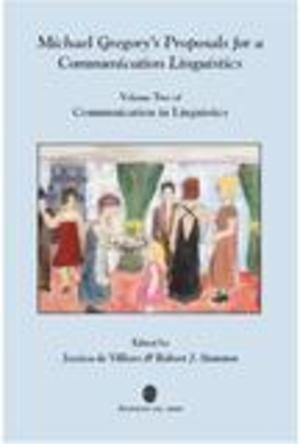 Michael Gregory's Proposals for a Communication Linguistics