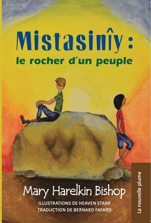 Mistasinîy : le rocher d’un peuple