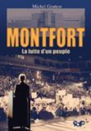 MONTFORT La lutte d'un peuple