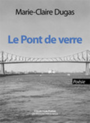 Pont de verre(Le)