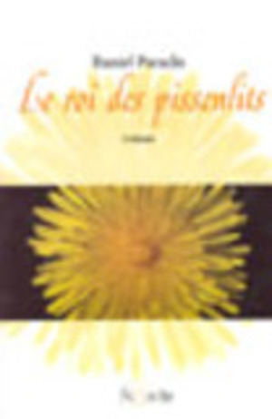 Roi des pissenlits (Le)
