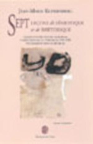 Sept leçons de sémiotique et de rhétorique