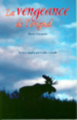 Vengeance de l'orignal (La) / Version adaptée