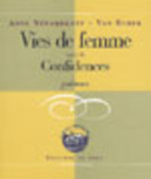 Vies de femme, suivi de Confidences